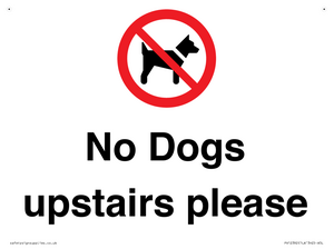 No Dogs upstairs please 